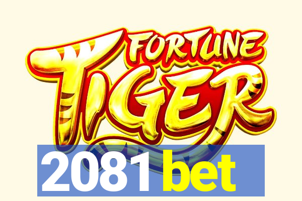 2081 bet